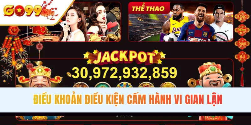 Điều khoản điều kiện cấm hành vi gian lận